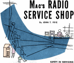 Mac's Radio Service Shop: Safety in Servicing, January 1954 Radio & Television News - RF Cafe
