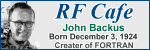 Happy Birthday John Backus!  Please click here to visit RF Cafe.