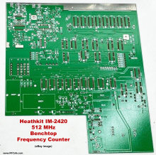Heathkit IM-2420 512 MHz Frequency Counter Printed Circuit Board - RF Cafe