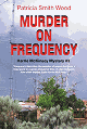 Murder on Frequency: Harrie McKinsey Mystery #3 - RF Cafe