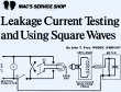 Mac's Service Shop: Leakage Current Testing and Using Square Waves, April 1973 Popular Electronics - RF Cafe
