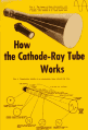 How the Cathode-Ray Tube Works, February 1955 Popular Electronics - RF Cafe