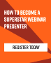 How to Become a Superstar Webinar Presenter - RF Cafe