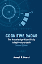 2nd Edition of "Cognitive Radar: The Knowledge-Aided Fully Adaptive Approach" - RF Cafe