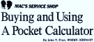 Mac's Service Shop: Buying and Using a Pocket Calculator, May 1974 Popular Electronics - RF Cafe