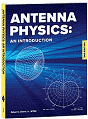 Antenna Physics: An Introduction 2nd Edition - RF Cafe