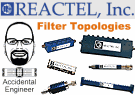 Filter Topologies Blog - Reactel Accidental Engineer - RF Cafe