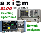 Axiom Test Equipment Blog: Selecting Spectrum and Network Analyzers - RF Cafe