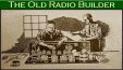 The Old Radio Builder Website - RF Cafe