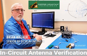Copper Mountain Technologies Video: In-Circuit Antenna Verification - RF Cafe
