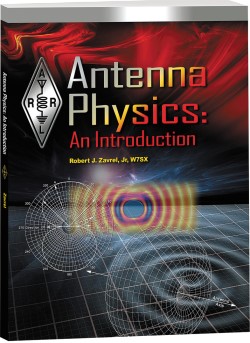 Antenna Physics: An Introduction (1st Edition), by Robert Zavrel