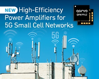 Qorvo® High-Efficiency Power Amplifiers for 5G Small Cell Networks - RF Cafe