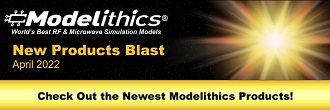Modelithics® April New Products Blast - RF Cafe