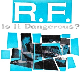 R.F. - Is it Dangerous?, April 1960 Electronics World - RF Cafe