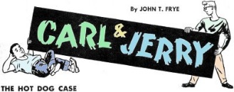 Carl & Jerry: The Hot Dog Case, December 1954 Popular Electronics - RF Cafe