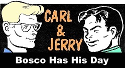 Carl & Jerry: Bosco Has His Day, August 1956 Popular Electronics - RF Cafe