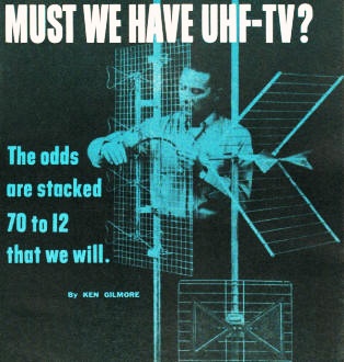 Must We Have UHF-TV?, May 1962 Popular Electronics - RF Cafe