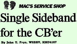 Mac's Service Shop: Single Sideband for the CB'er, June 1970 Popular Electronics - RF Cafe