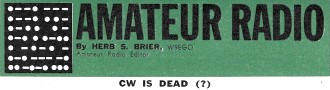 Amateur Radio - CW Is Dead (?), February 1967 Popular Electronics - RF Cafe