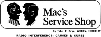 Mac's Service Shop: Radio Interference, January 1972 Popular Electronics - RF Cafe
