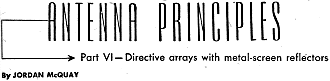Antenna Principles: Directive Arrays with Metal-Screen Reflectors, May 1947 Radio-Craft - RF Cafe