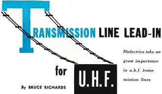 Transmission Line Lead-In for U.H.F., January 1954 Radio-Electronics - RF Cafe