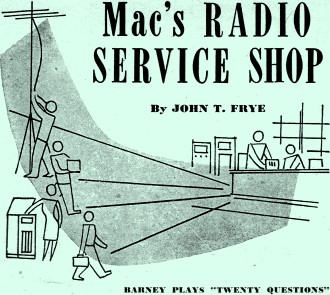 Mac's Radio Service Shop: Barney Plays "Twenty Questions", November 1948 Radio & Television News - RF Cafe