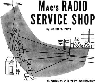 Mac's Radio Service Shop: Thoughts on Test Equipment, July 1954 Radio & Televsion News - RF Cafe