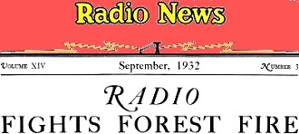 Radio Fights Forest Fire, September 1932 Radio News - RF Cafe