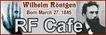 Wilhelm Röntgen's Birthday - Please click here to visit RF Cafe.