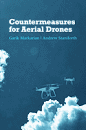 Countermeasures for Aerial Drones (Artech House) - RF Cafe