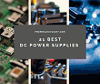 21 Best DC Power Supplies for Any Lab Budget - RF Cafe