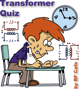 Quiz #89: Transformers - RF Cafe Website