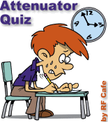 RF Attenuator Quiz - RF Cafe