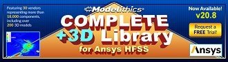 Modelithics&reg; Releases the COMPLETE+3D Library&trade; v20.8 for Ansys&reg; HFSS&trade; - RF Cafe