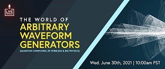 BNC Webinar: High-Performance Arbitrary Waveform Generators (Free Admission) - RF Cafe