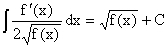 f'(x)/2 sqrt(f(x)) dx Basic Indefinite Integrals - RF Cafe