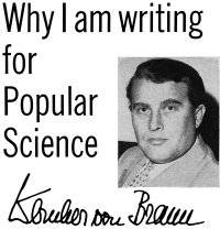 Dr. Wernher von Braun - Why I am writing for Popular Science - RF Cafe
