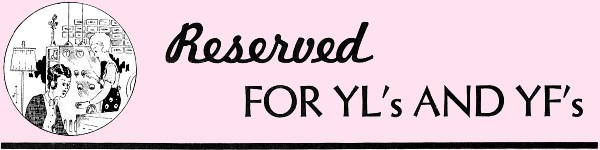 Reserved for YL's and YF's, August 1934 QST - RF Cafe