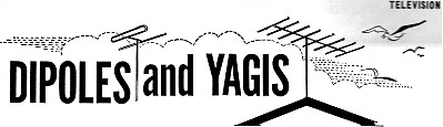 Dipoles and Yagis, November 1958 Radio-Electronics - RF Cafe - RF Cafe